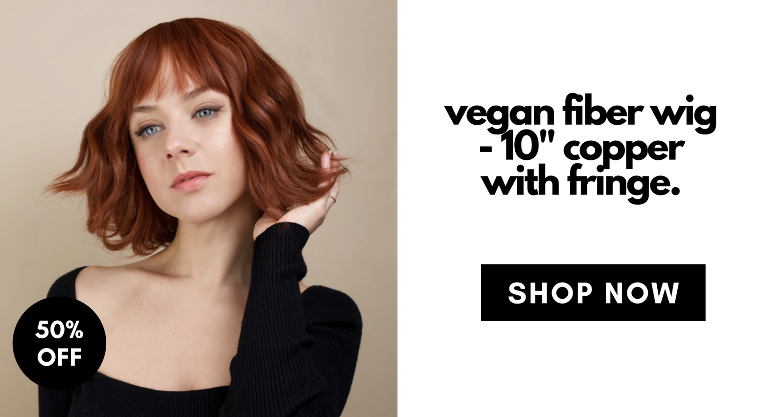 vegan fiber wig - 10" copper with fringe.  SHOP NOW