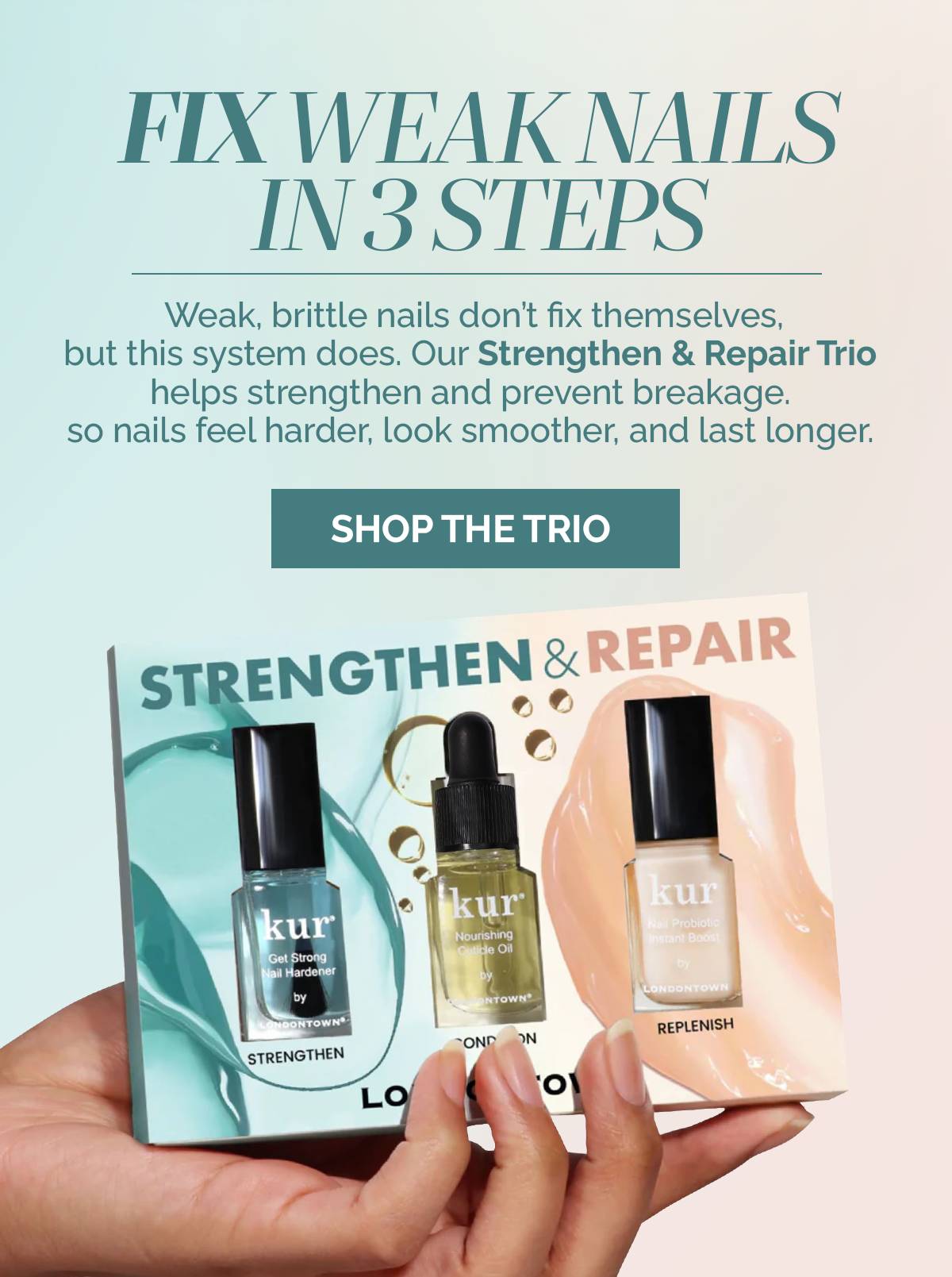 Shop the Strengthen & Repair Trio to strengthen and prevent breakage.