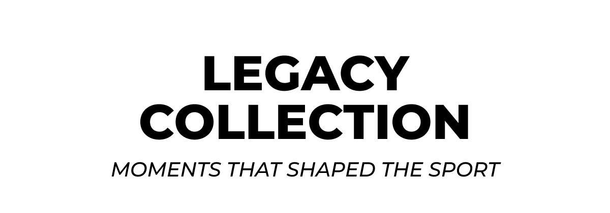 Legacy Collection