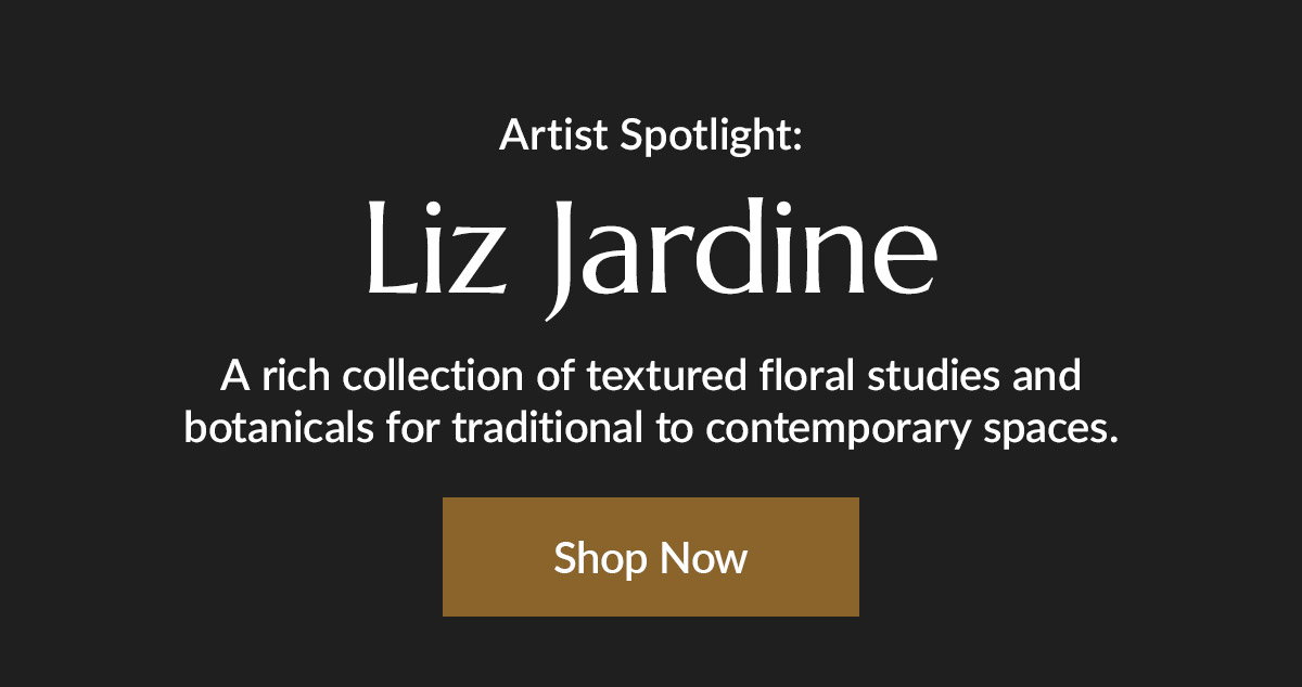 Liz Jardine has explored every possible artistic style and medium, and it shows in her rich collection of floral artwork