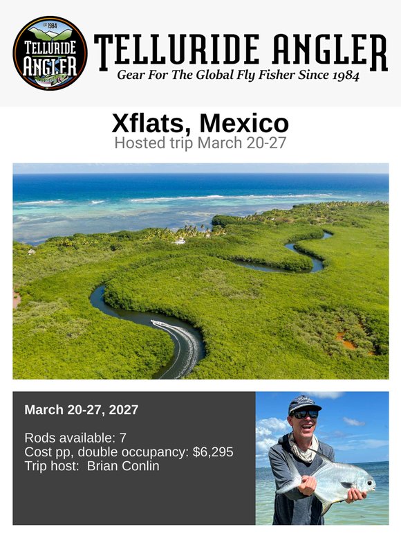 Fish Xflats with Telluride Angler, March 20-27!