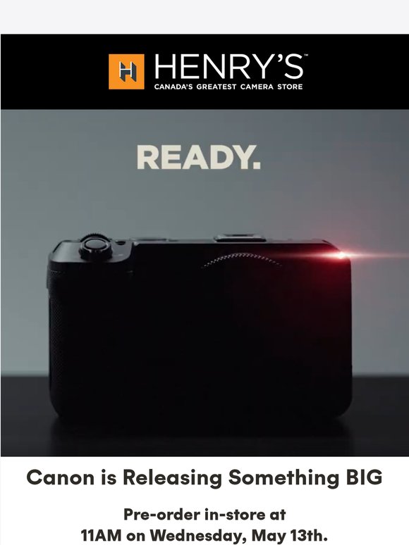 Canon Launches on May 13th!