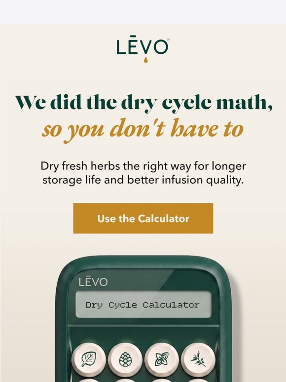 The dry cycle calculator is here 🌿