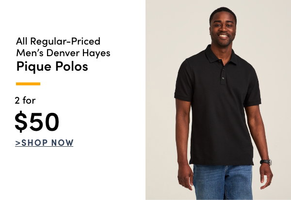 All Regular-Priced Men's Denver Hayes Pique Polos 2 for $50