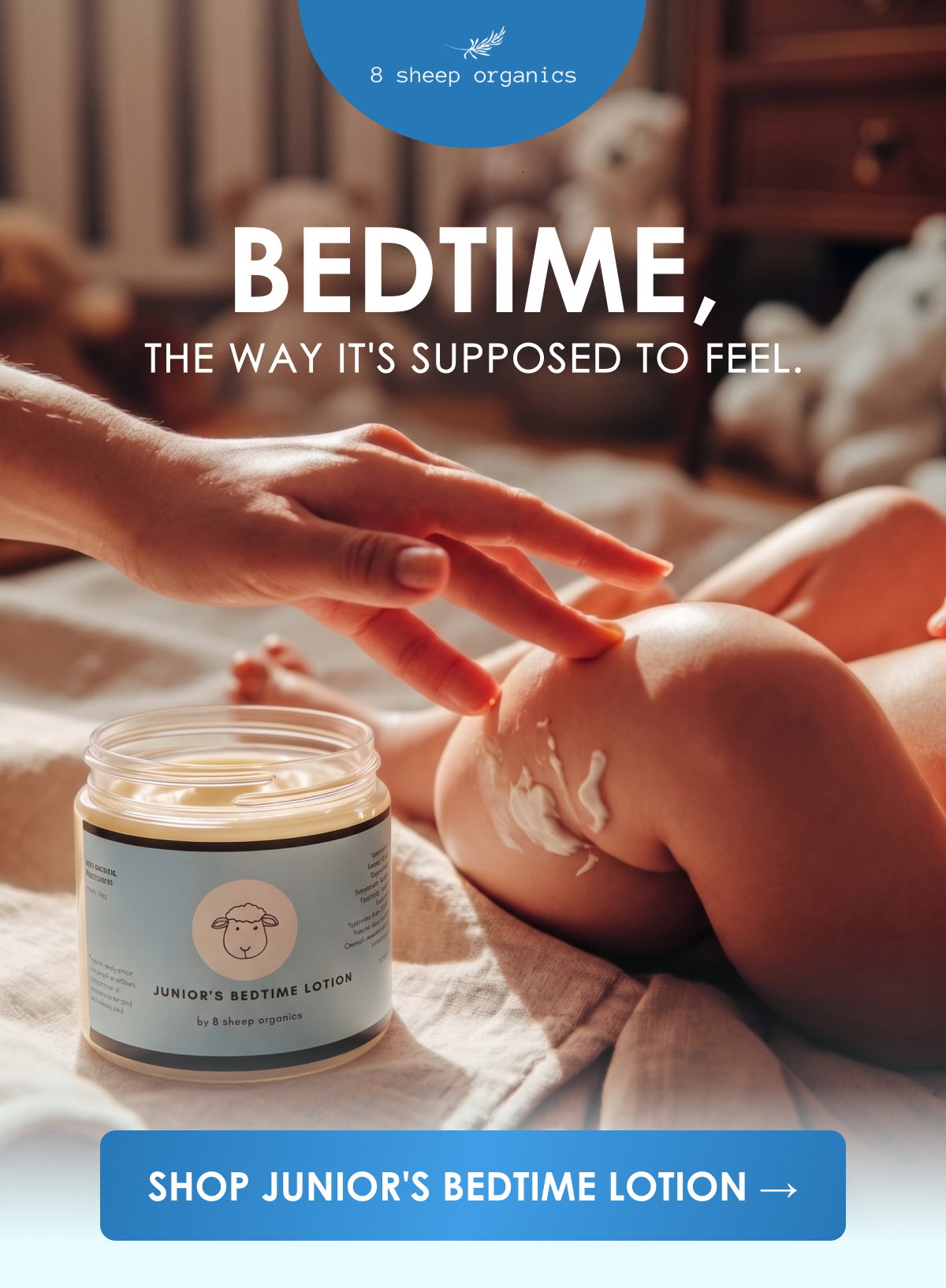 Bedtime, the way it's supposed to feel. | Shop Junior's Bedtime Lotion