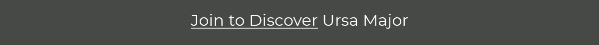 Join to Discover Ursa Major