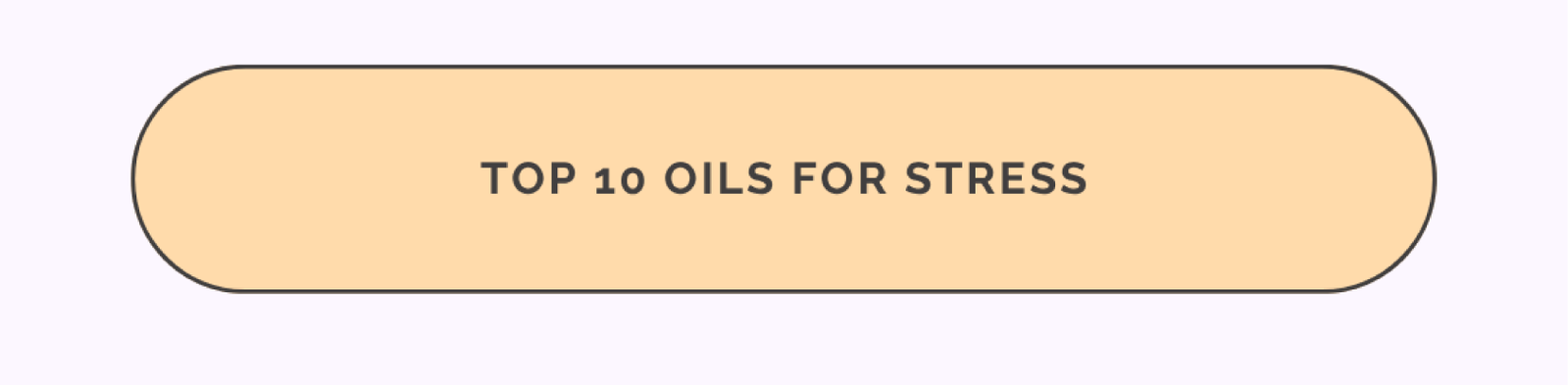Top 10 oils for stress