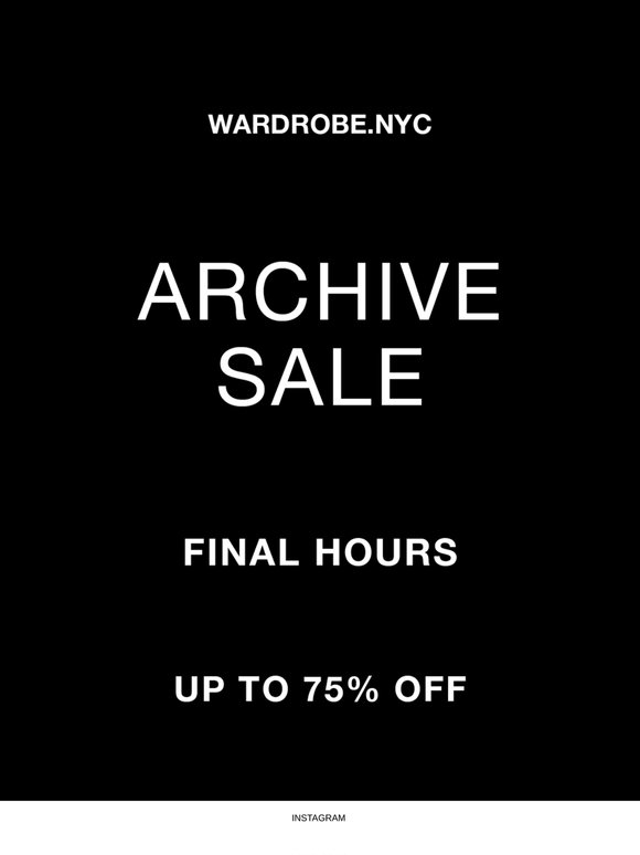 FINAL HOURS | Archive Sale