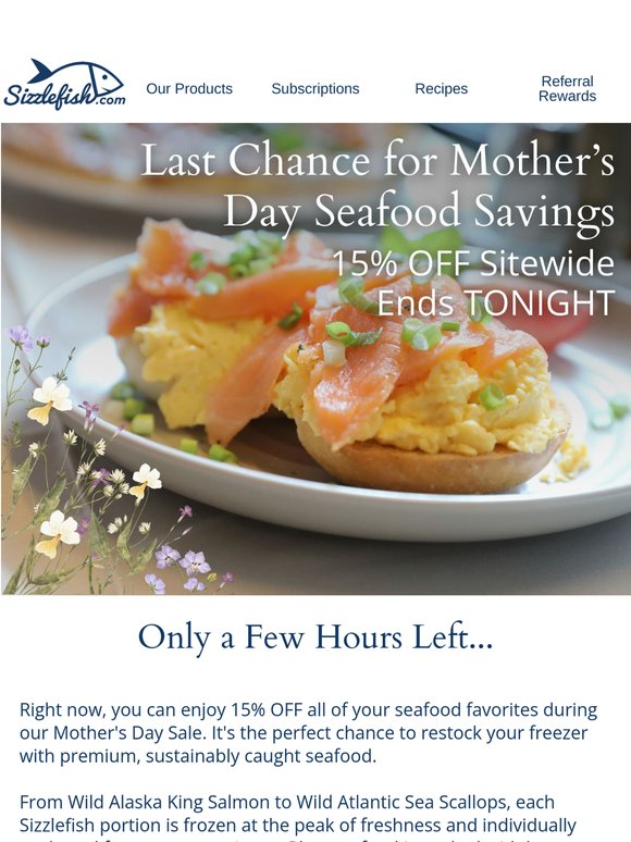 Last Day To Catch Mother's Day Seafood Savings!
