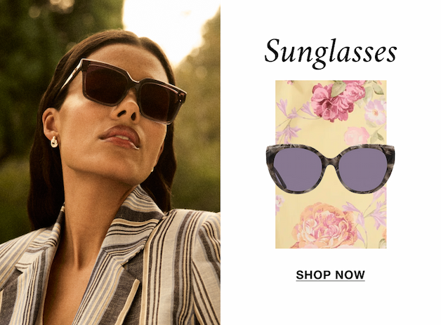 Sunglasses. Shop Now.