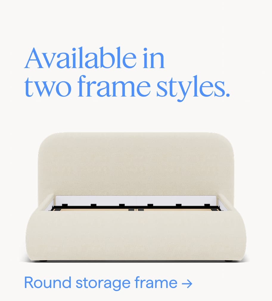 Available in two frame styles. Round storage frame.