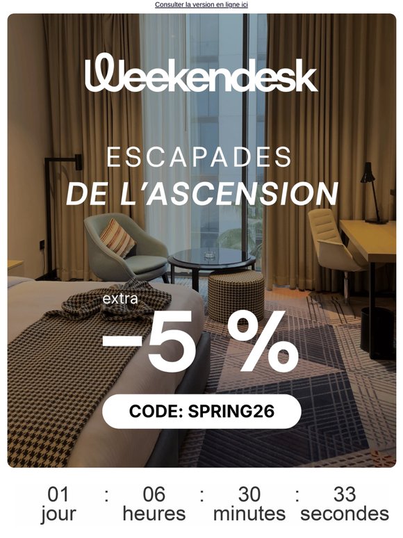 DERNIÈRE CHANCE pour votre escapade de l’Ascension