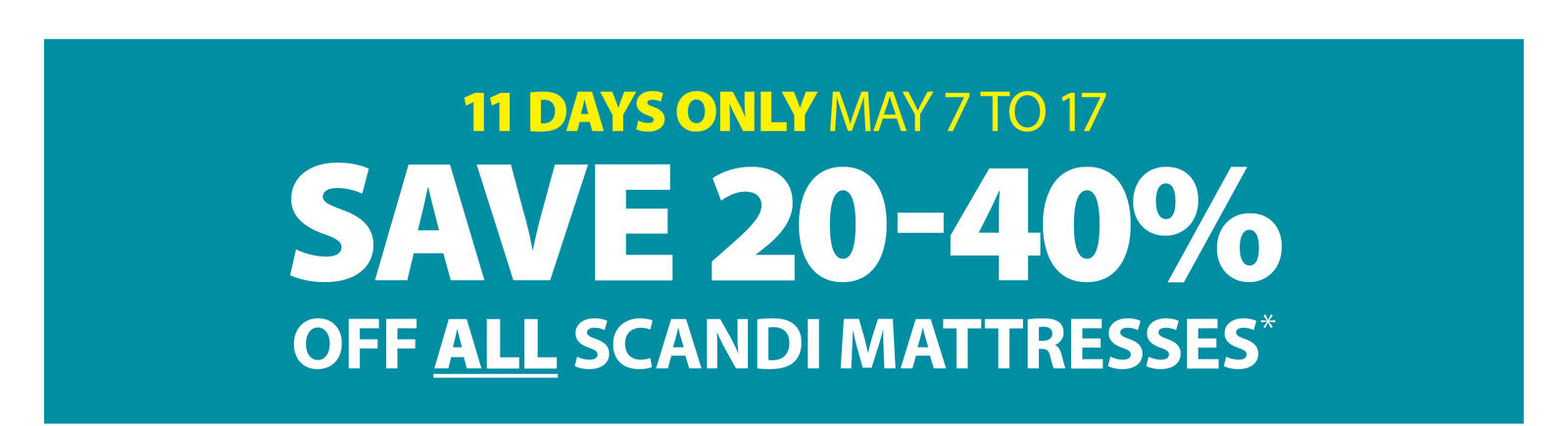 SAVE 20-40% OFF ALL SCANDI MATTRESSES*