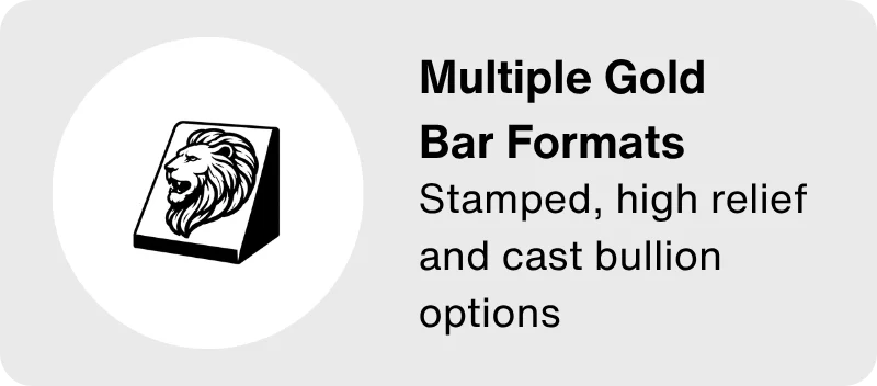 Multiple Gold Bar Formats: Stamped, high relief and cast bullion options