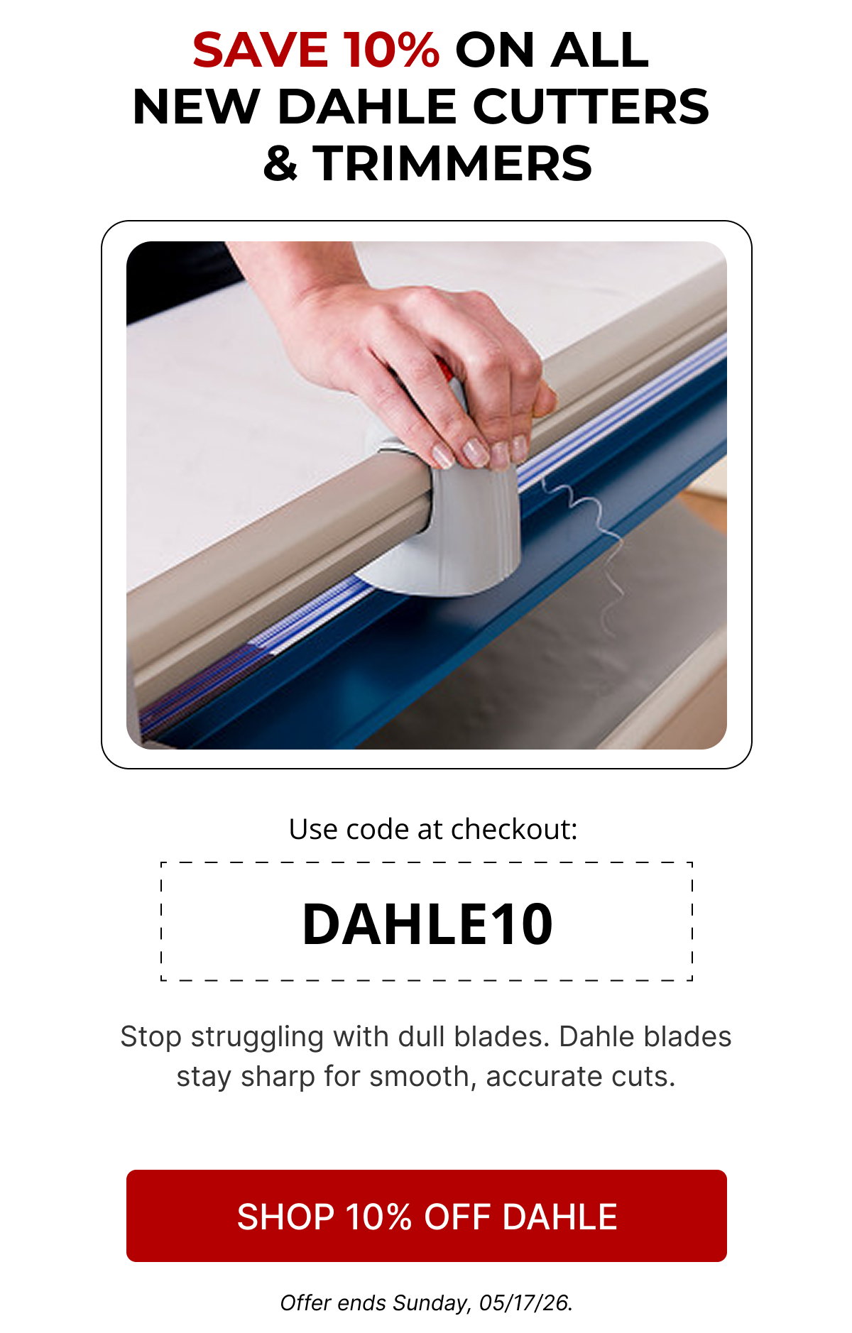 SAVE 10% ON ALL  NEW DAHLE CUTTERS  & TRIMMERS