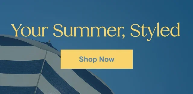 Your Summer, Styled