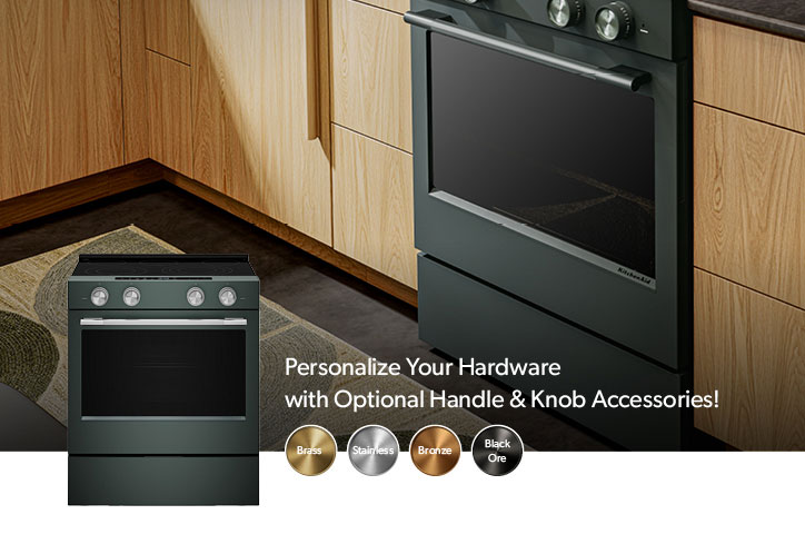 Personalize your hardware with optional handle and knob accessories. Featured KitchenAid 5.3 Cu. Ft. Slide-in Electric Range. Click to shop.