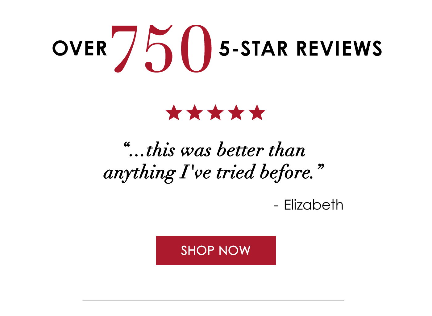 Over 750 5-star reviews