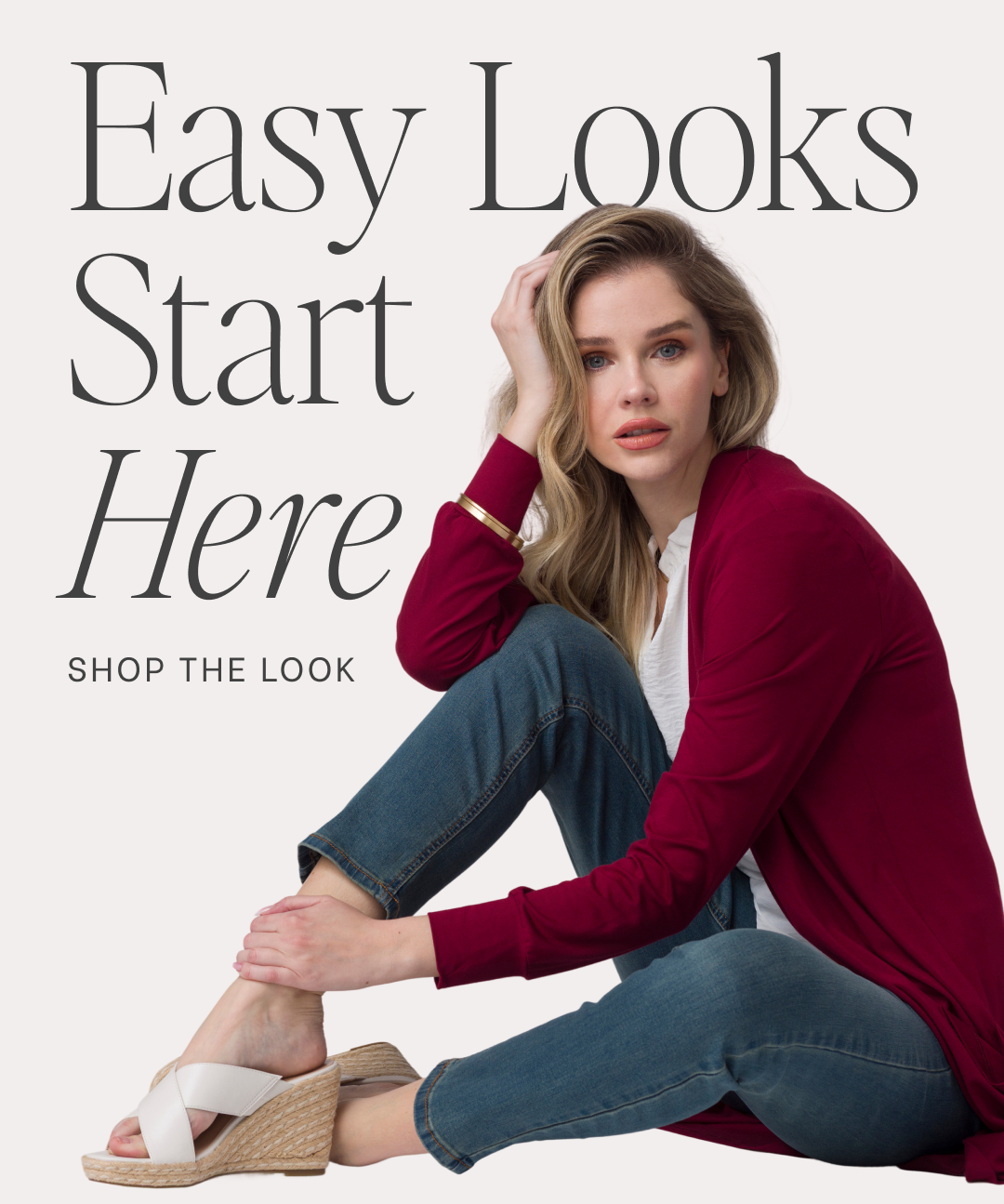 Easy Looks Start Here