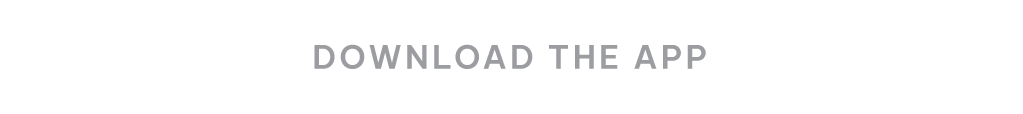 DOWNLOAD THE APP