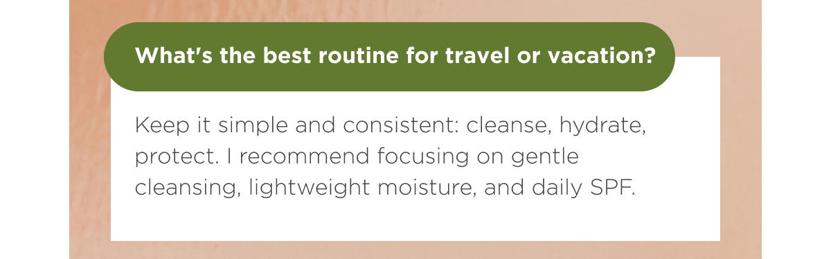  What's the best routine for travel or vacation?