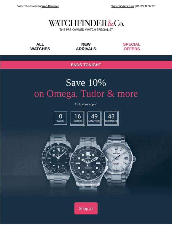 Last chance to save 10% on Omega, Tudor & more