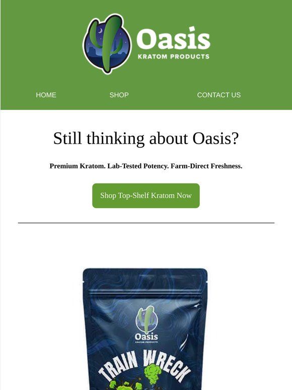 Still thinking about Oasis Kratom?