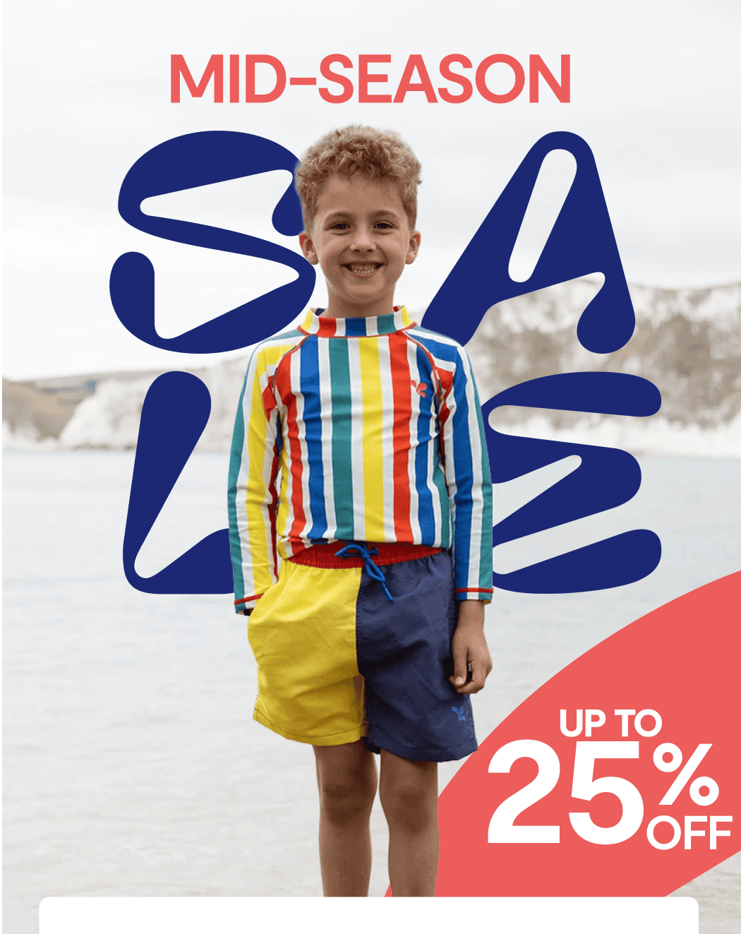 UP TO 25% OFF MID SEASON SALE - Shop Now
