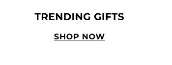 Shop Trending Gifts