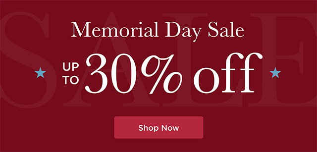 Memorial Day Sale - Up to 30% Off - Shop Now