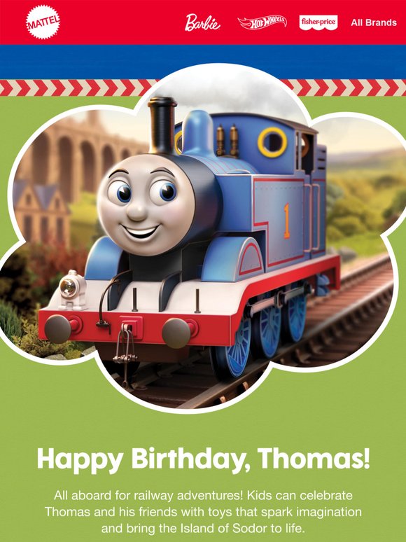 Happy birthday, Thomas! See how we’re celebrating…