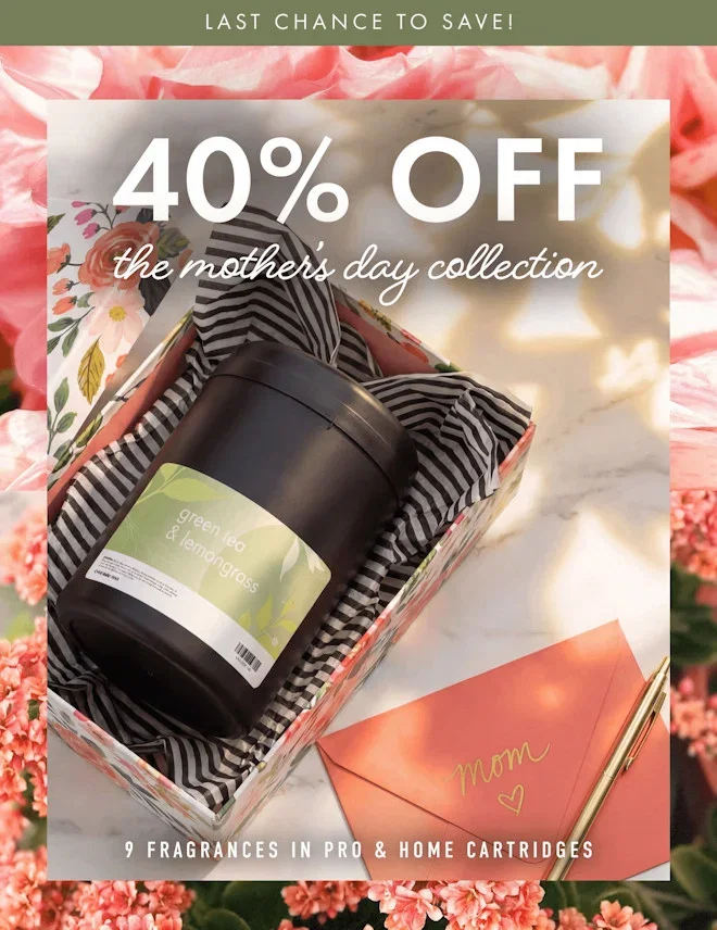 Last Chance to Save 40% Off Our Mother's Day Collection