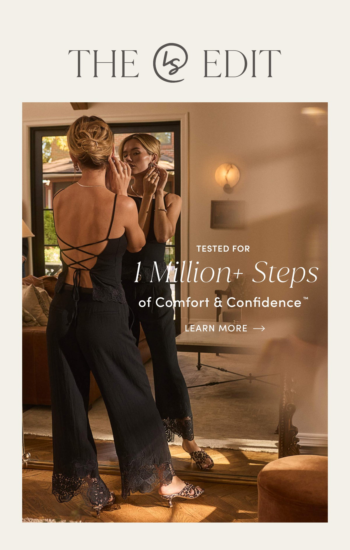 The LS Edit | Tested For 1 Million+ Steps Of Comfort & Confidence.™ | Learn More