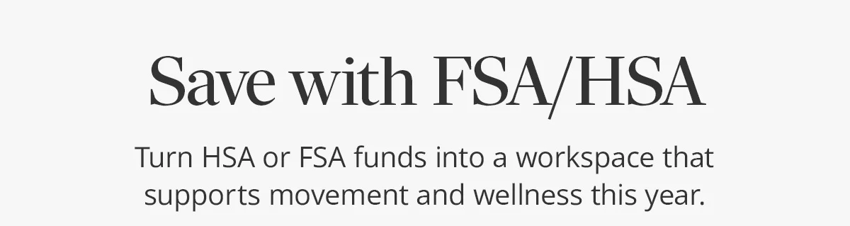 Save with FSA or HSA