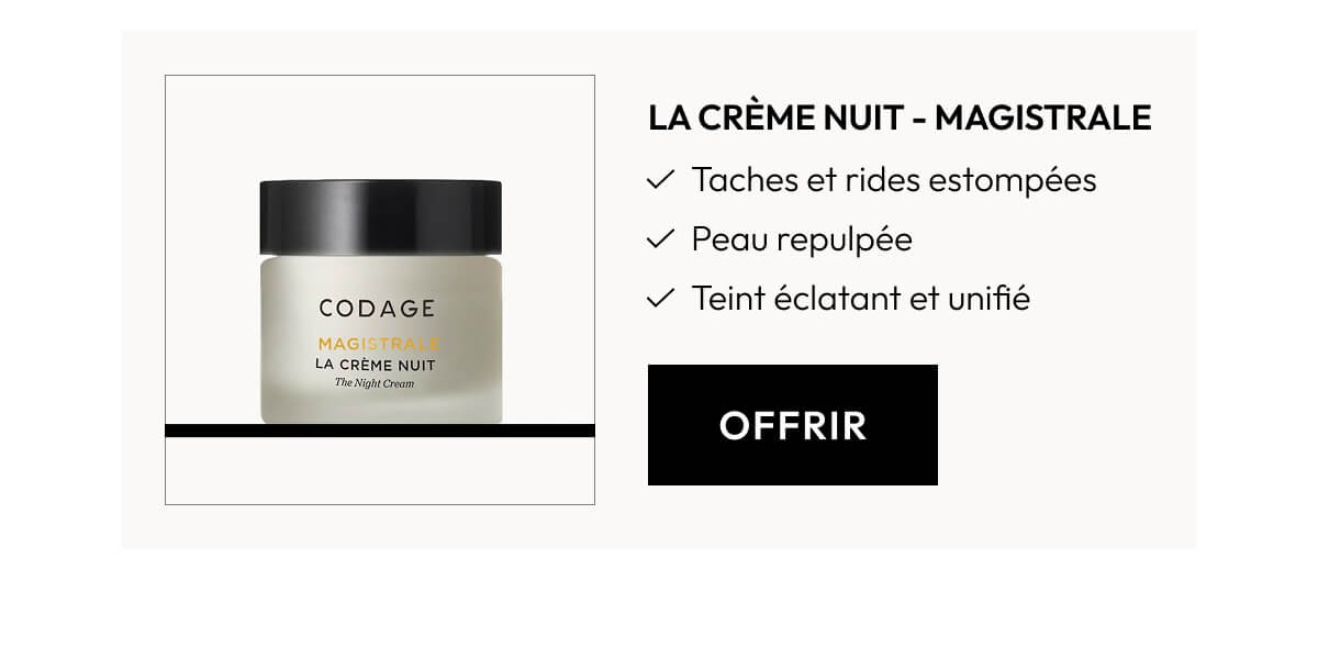 La Crème Nuit - MAGISTRALE Codage