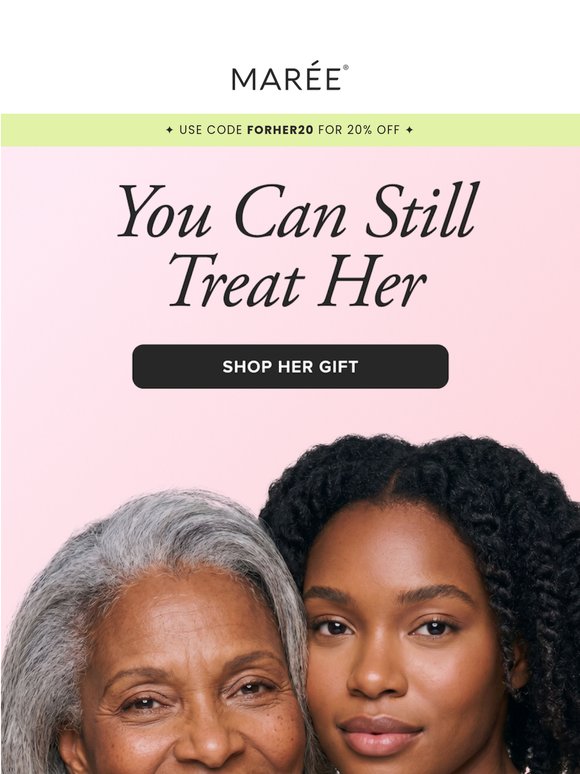 20% OFF - last day for Mother’s Day