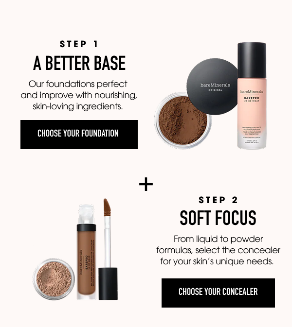 Choose your foundation and choose your concealer