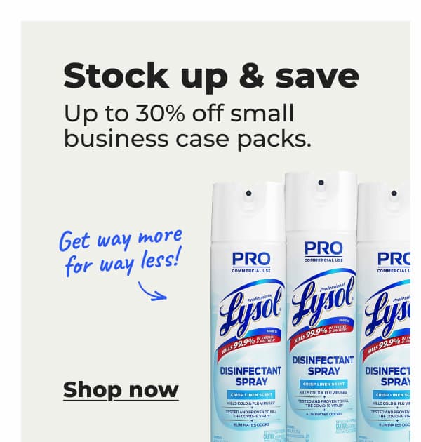 Stock up & save: Up to 30% off small business case packs - Shop now