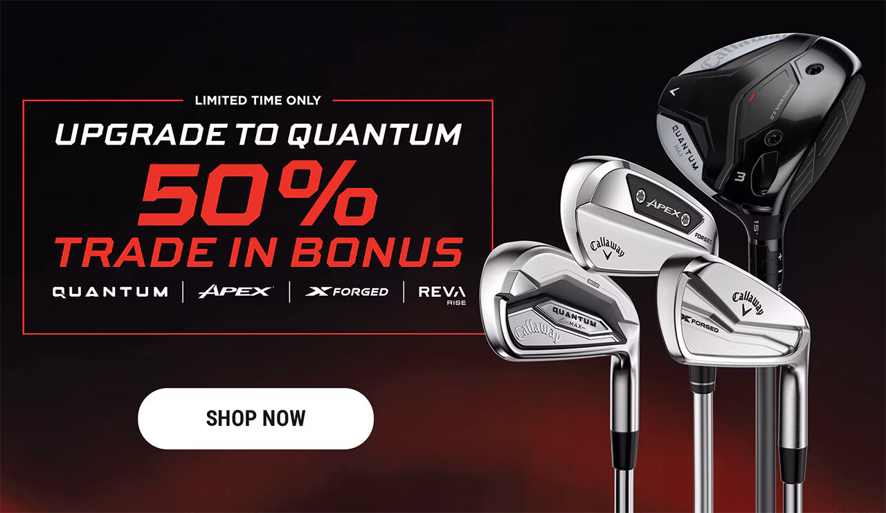 Limited Time Only | Upgrade To Quantum | 50% Trade In Bonsu on Quantum, Apex, and X Forged | Shop Now