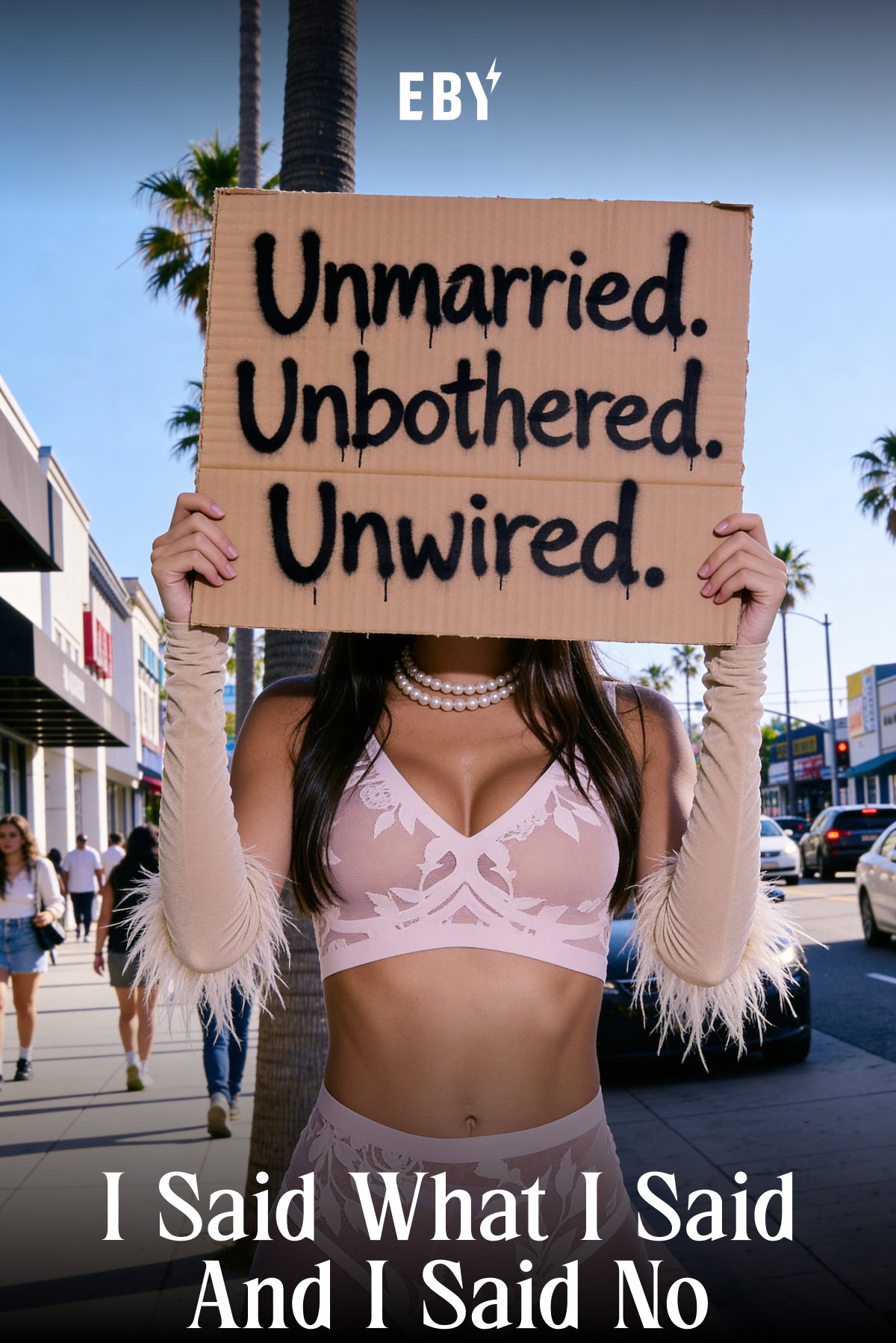 Unmarried. Unbothered. Unwired. 