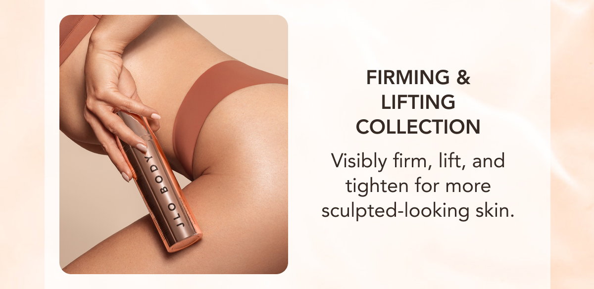 Firming & Lifting Collection - Visibly Firm, Lift, And Tighten For More Sculpted-Looking Skin