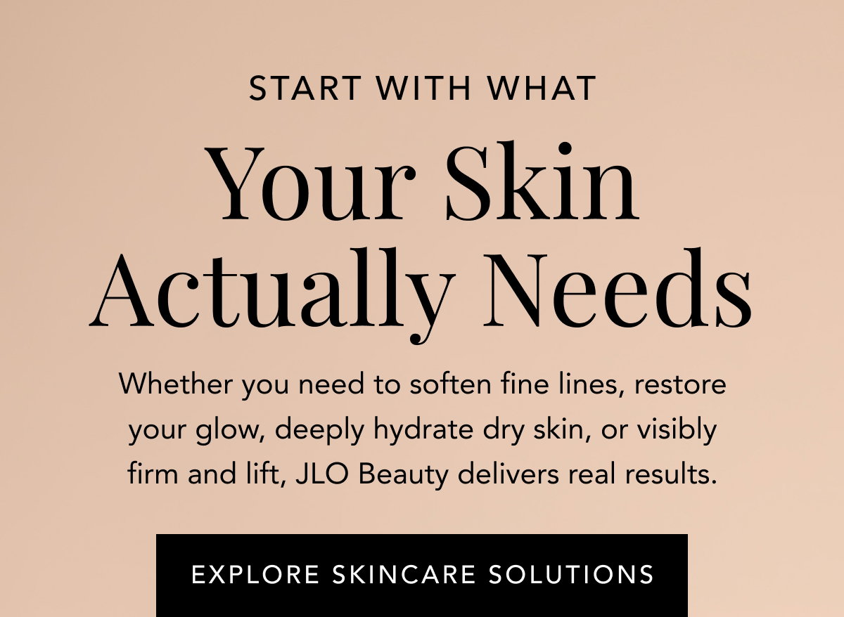 Start With What Your Skin Actually Needs - Explore Skincare Solutions