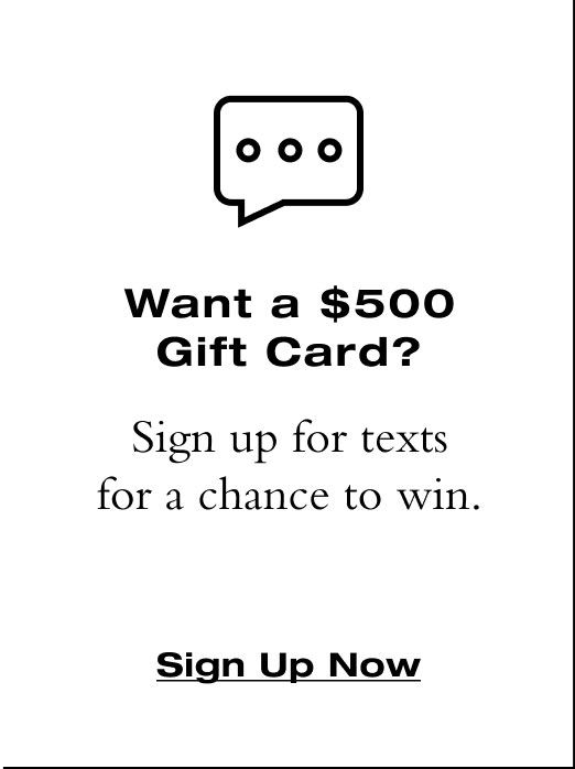 Want a $500 gift card? SIGN UP NOW
