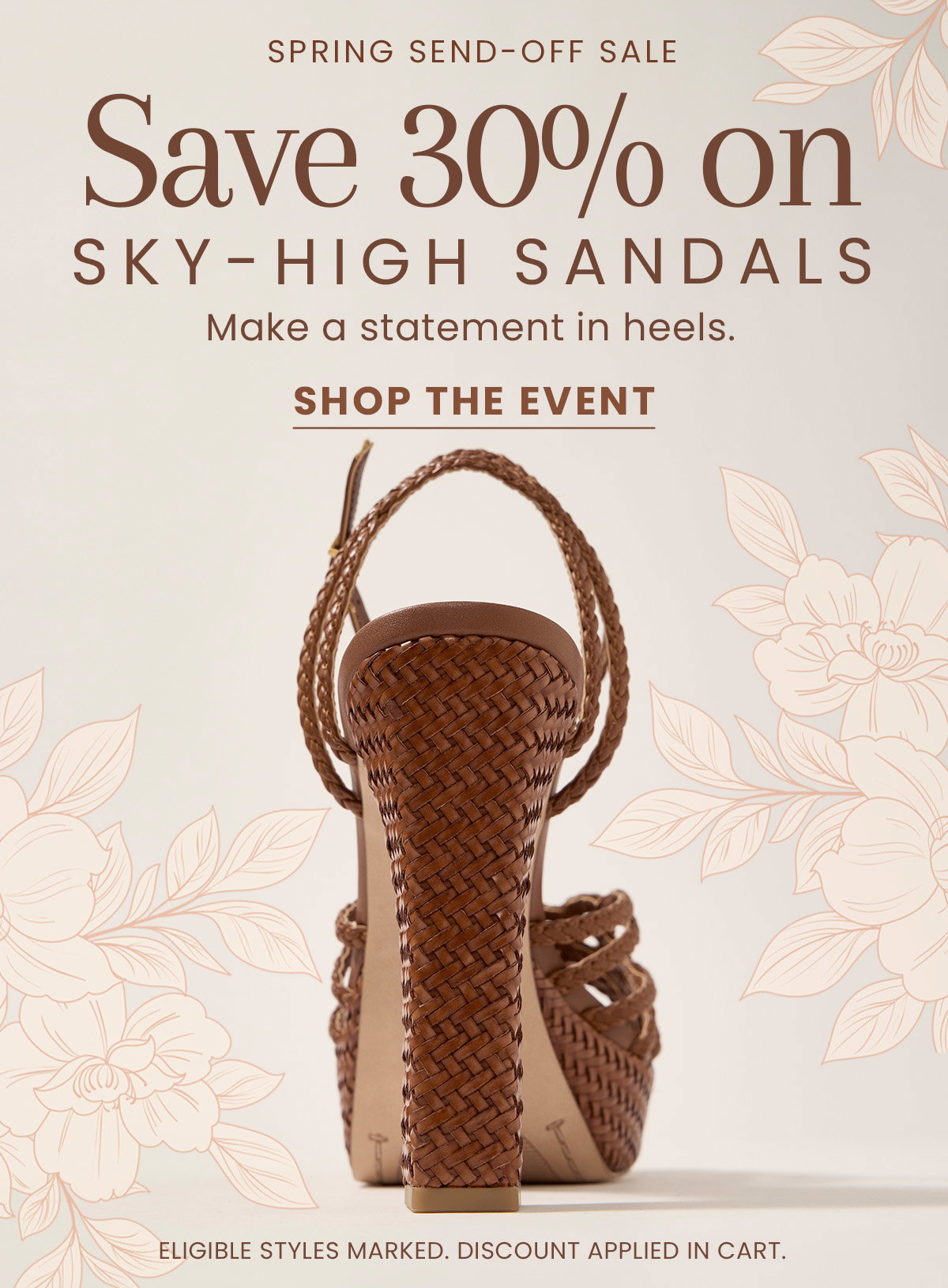 Save 30% on Sky-High Sandals [Shop the Event]