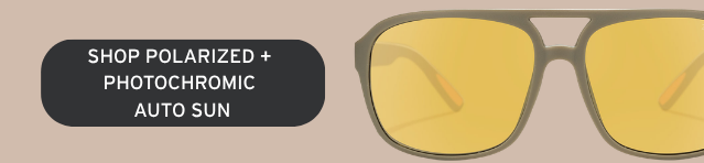 SHOP AUTO SUN POLARIZED + PHOTOCHROMIC