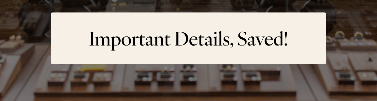Important Details, Saved!
