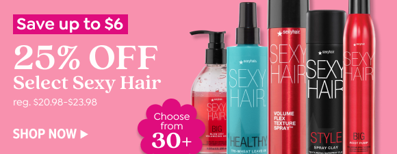 SHOP 25% OFF SELECT SEXY HAIR