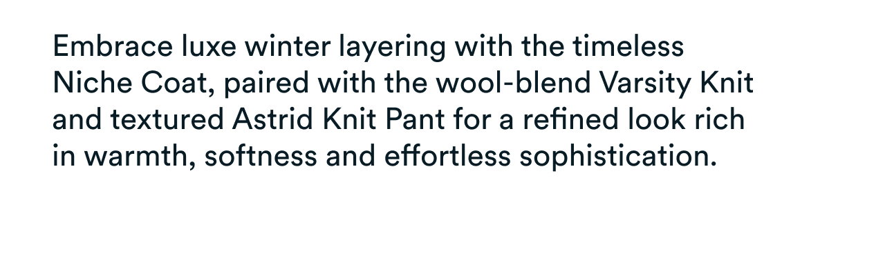 Embrace luxe winter layering