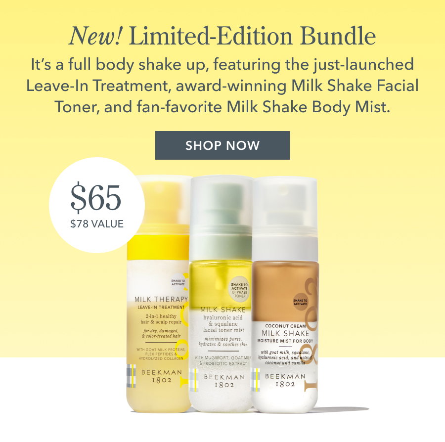 New! Limited-Edition Bundle It's a full body shake up, featuring the just-launched Leave-In Treatment, award-winning Milk Shake Facial Toner, and fan-favorite Milk Shake Body Mist. SHOP NOW
