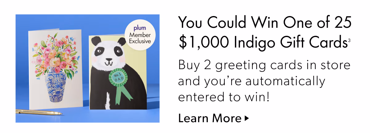 You Could Win One of 25 $1 ,000 Indigo Gift Cards